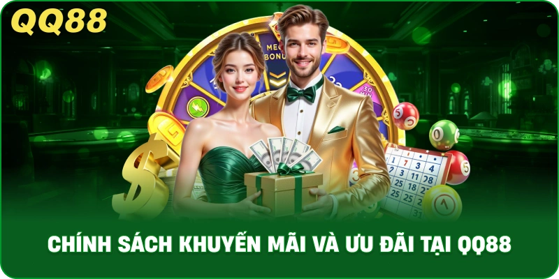 Chính Sách Khuyến Mãi Và Ưu Đãi Tại QQ88